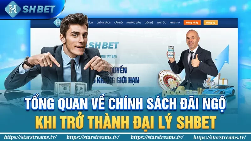 Hợp tác làm đại lý SHBET thu nhập trăm triệu mỗi tháng 4 Tổng quan về chính sách đãi ngộ khi trở thành đại lý SHBET